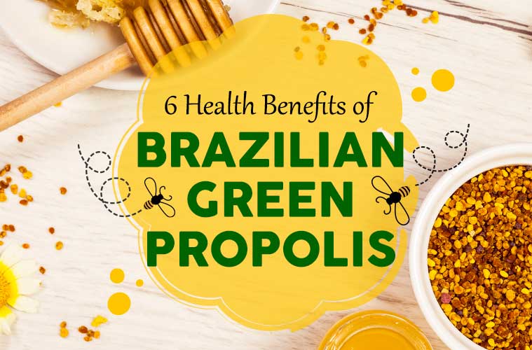 6 Health Benefits of Brazilian Green Propolis
